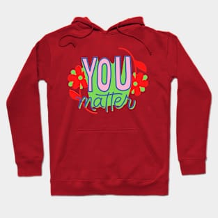 You matter Hoodie